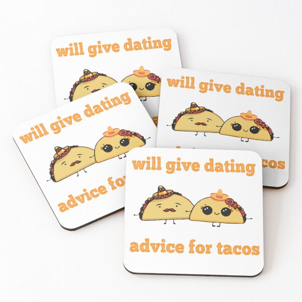 Item preview, Will Give Dating Advice For Tacos,orange color designed and sold by xteamdesign.