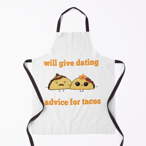 Item preview, Will Give Dating Advice For Tacos,orange color designed and sold by xteamdesign.