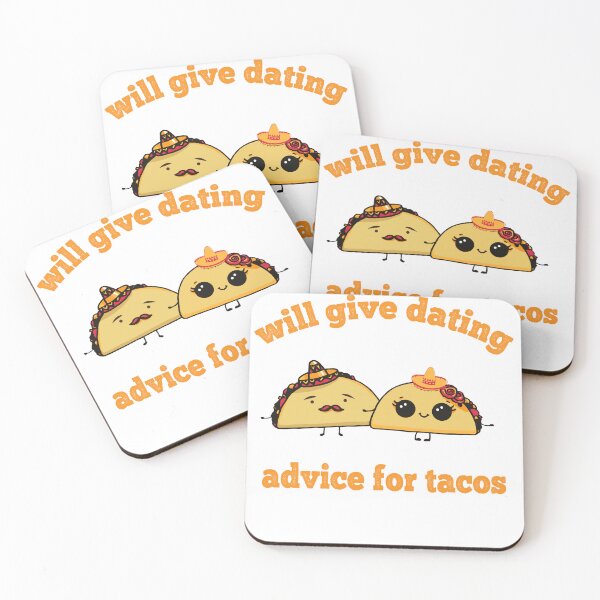 Item preview, Will Give Dating Advice For Tacos, Funny Tacos designed and sold by xteamdesign.