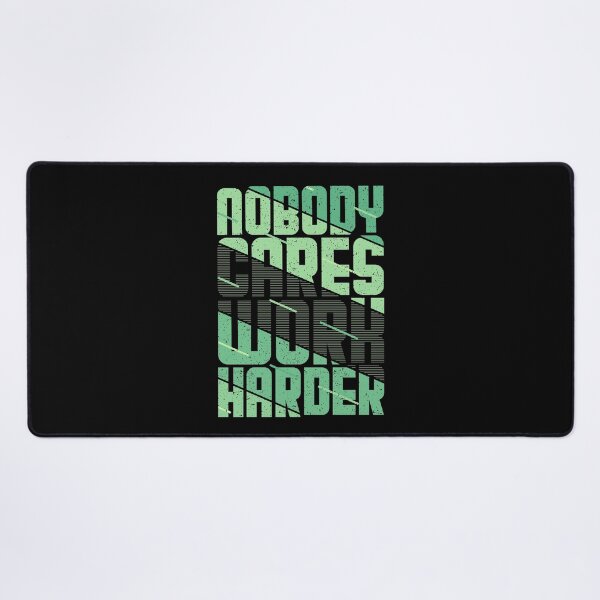 Item preview, Nobody Cares Work Harder | nobody cares work harder shirt | gym shirt designs designed and sold by FurioInc.