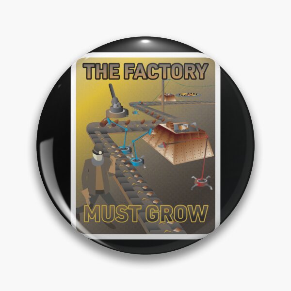 Item preview, The Factory Must Grow - Factorio    designed and sold by Suemontana886.