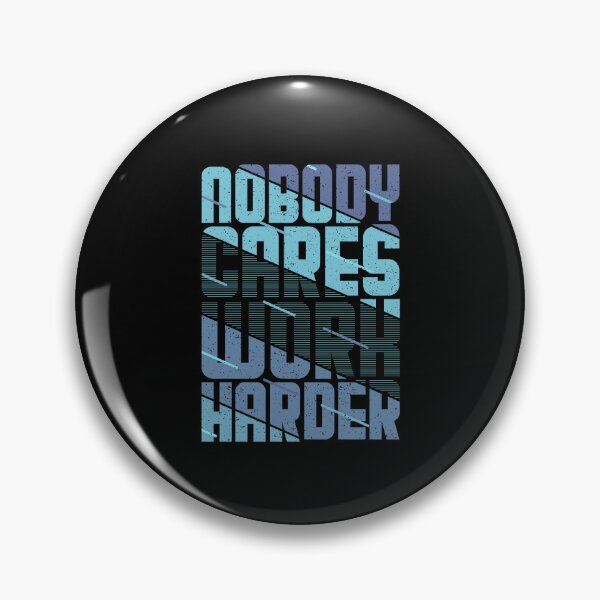 Item preview, Nobody Cares Work Harder | nobody cares work harder shirt | gym shirt designs designed and sold by FurioInc.
