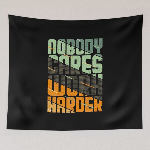 Item preview, Nobody Cares Work Harder | nobody cares work harder shirt | gym shirt designs designed and sold by FurioInc.