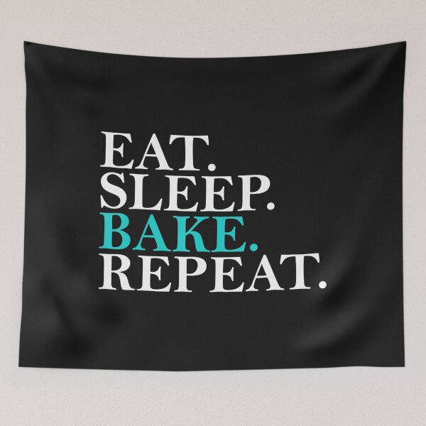 Item preview, Eat Sleep Bake Repeat Funny Cooking Baking designed and sold by ufodinosaur.