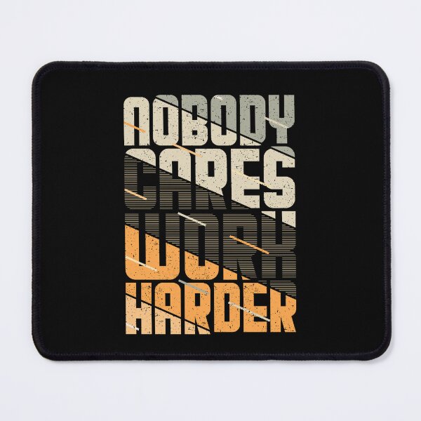 Item preview, Nobody Cares Work Harder | nobody cares work harder shirt | gym shirt designs designed and sold by FurioInc.