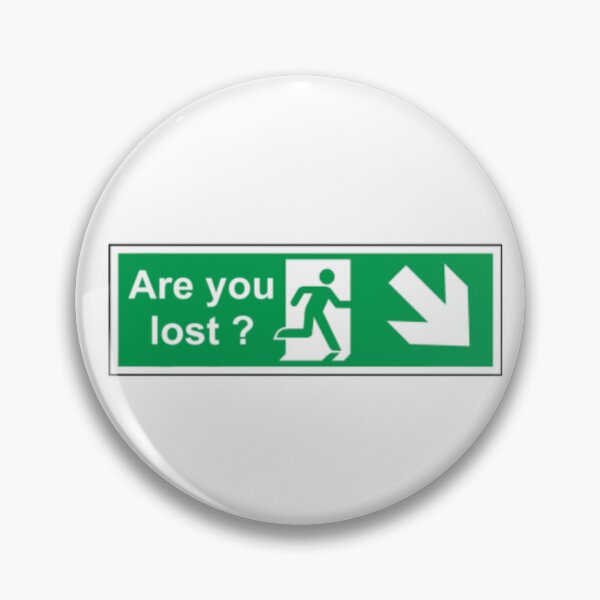 Item preview, Are you lost exit sign designed and sold by amiebunny.