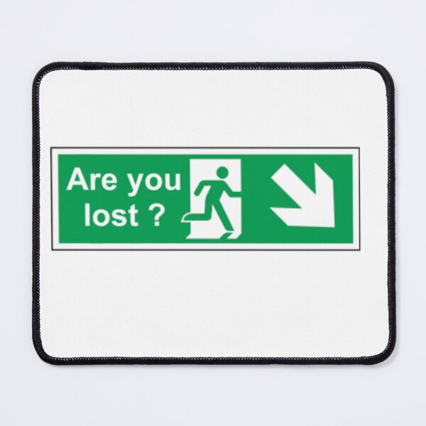 Item preview, Are you lost exit sign designed and sold by amiebunny.