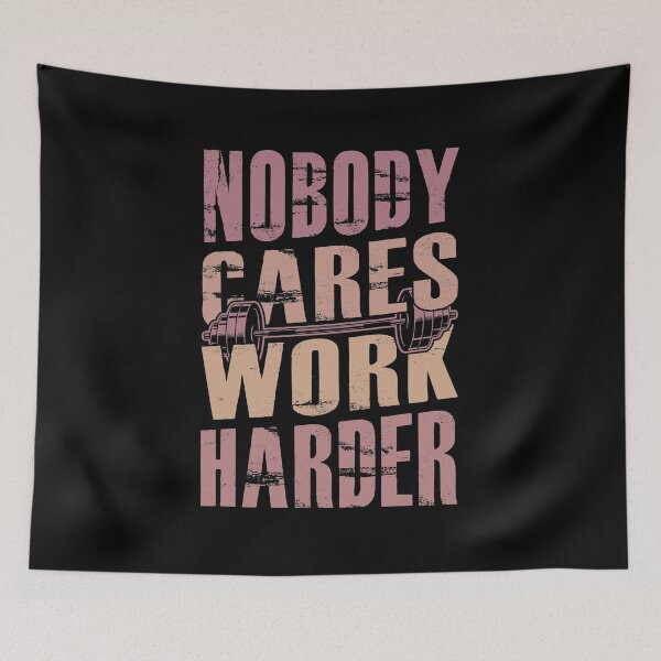 Item preview, Nobody Cares Work Harder | nobody cares work harder shirt | workout motivation shirt designed and sold by FurioInc.