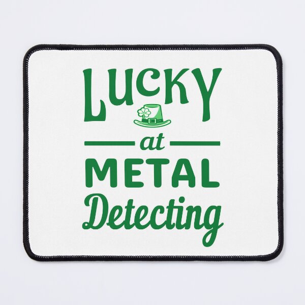 Item preview, Lucky at Metal Detecting - St. Patrick's Day designed and sold by TreasureTime.