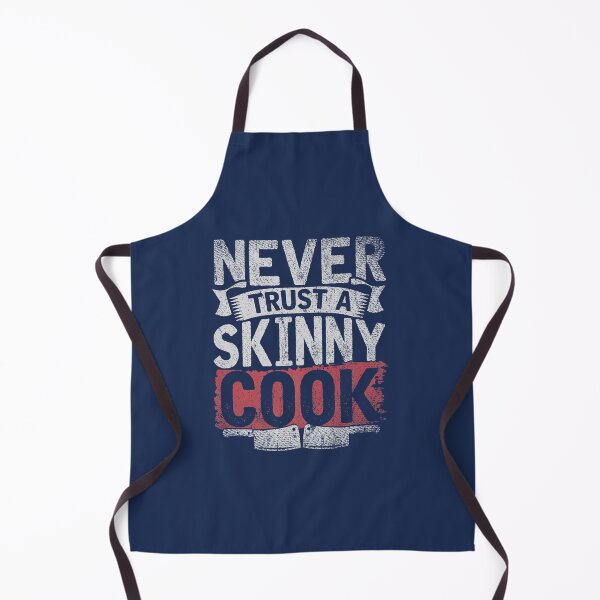 Item preview, Funny Cooking Humor Never Trust A Skinny Cook designed and sold by KidGiftChoice.