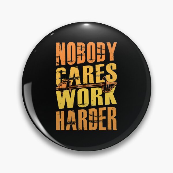 Item preview, Nobody Cares Work Harder | nobody cares work harder shirt | workout motivation shirt designed and sold by FurioInc.