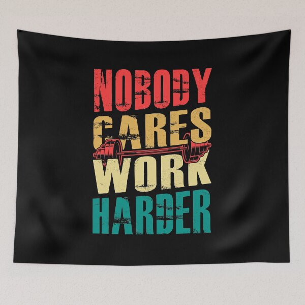 Item preview, Nobody Cares Work Harder | nobody cares work harder shirt | workout motivation shirt designed and sold by FurioInc.