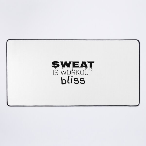 Item preview, Sweat is workout bliss designed and sold by Minimalist Quotes and Sayings.