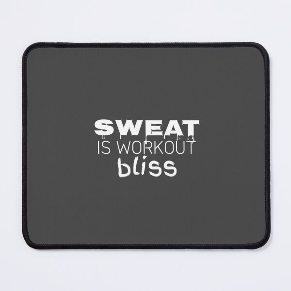 Item preview, Sweat is workout bliss designed and sold by Minimalist Quotes and Sayings.