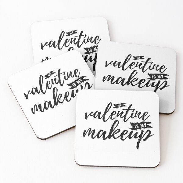 Item preview, My Valentine Is My Makeup Gift For Men Women Makeup Lovers designed and sold by JooArtPrints  ★★★★★.