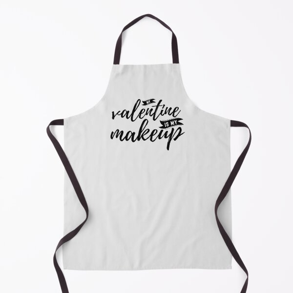 Item preview, My Valentine Is My Makeup Gift For Men Women Makeup Lovers designed and sold by JooArtPrints  ★★★★★.
