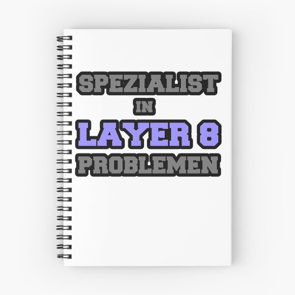 Item preview, Specialist in Layer 8 problems designed and sold by hanneshannes02.