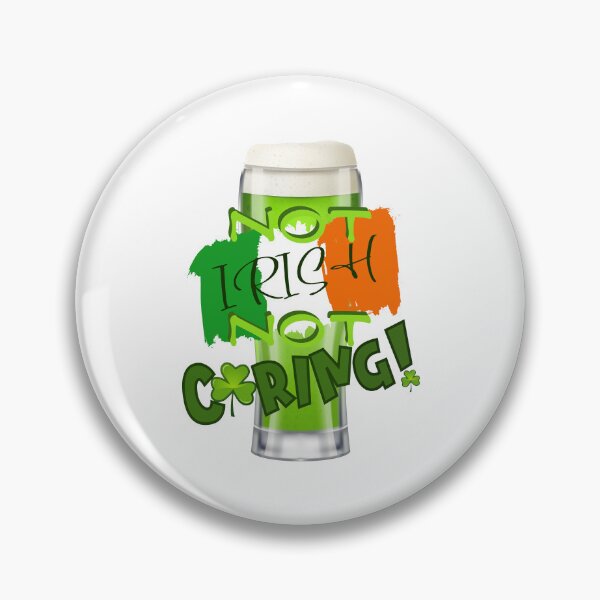 Item preview, Not Irish, Not Caring!! (on White) designed and sold by PawsitiveMum.