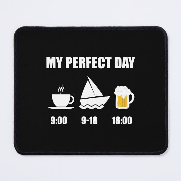 Item preview, my perfect day designed and sold by JaMatt1983.