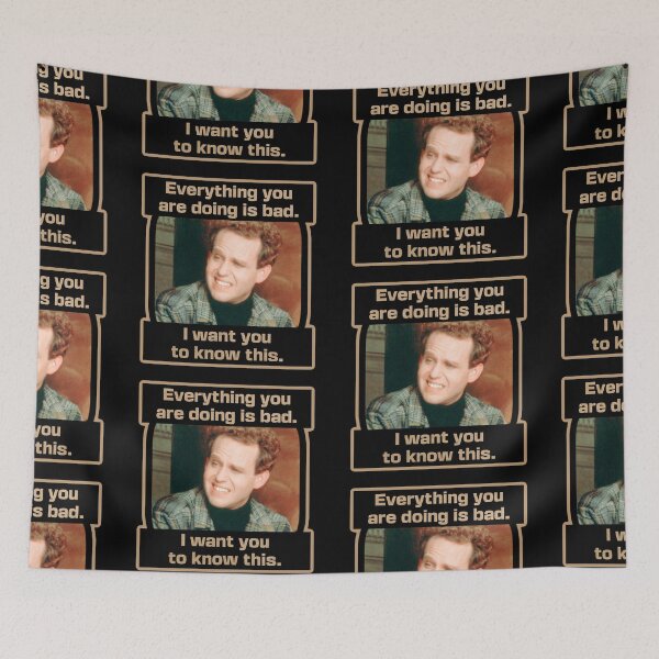 Item preview, Everything you are doing is bad, I want you to know this / Peter MacNicol designed and sold by Cuttintees.