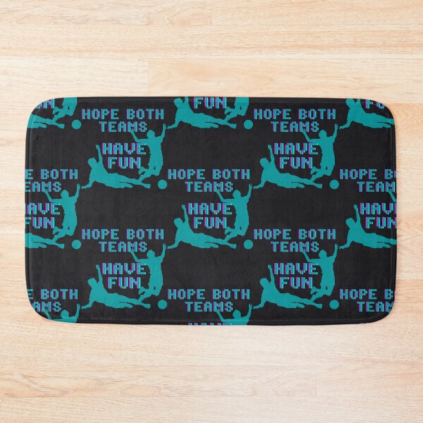 Item preview, Hope Both Teams Have Fun designed and sold by fouzy.