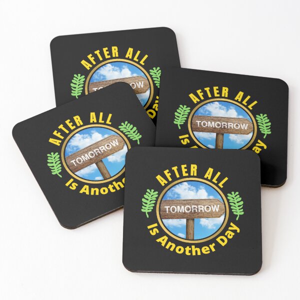 Item preview, After All Tomorrow Is Another Day - Tomorrow Is A New Day designed and sold by Delandor.