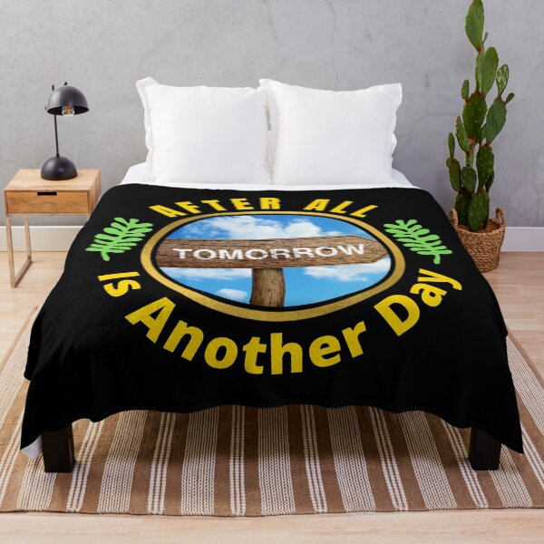 Item preview, After All Tomorrow Is Another Day - Tomorrow Is A New Day designed and sold by Delandor.