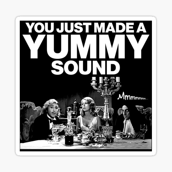 Item preview, You Just Made a Yummy Sound designed and sold by acquiesce13.
