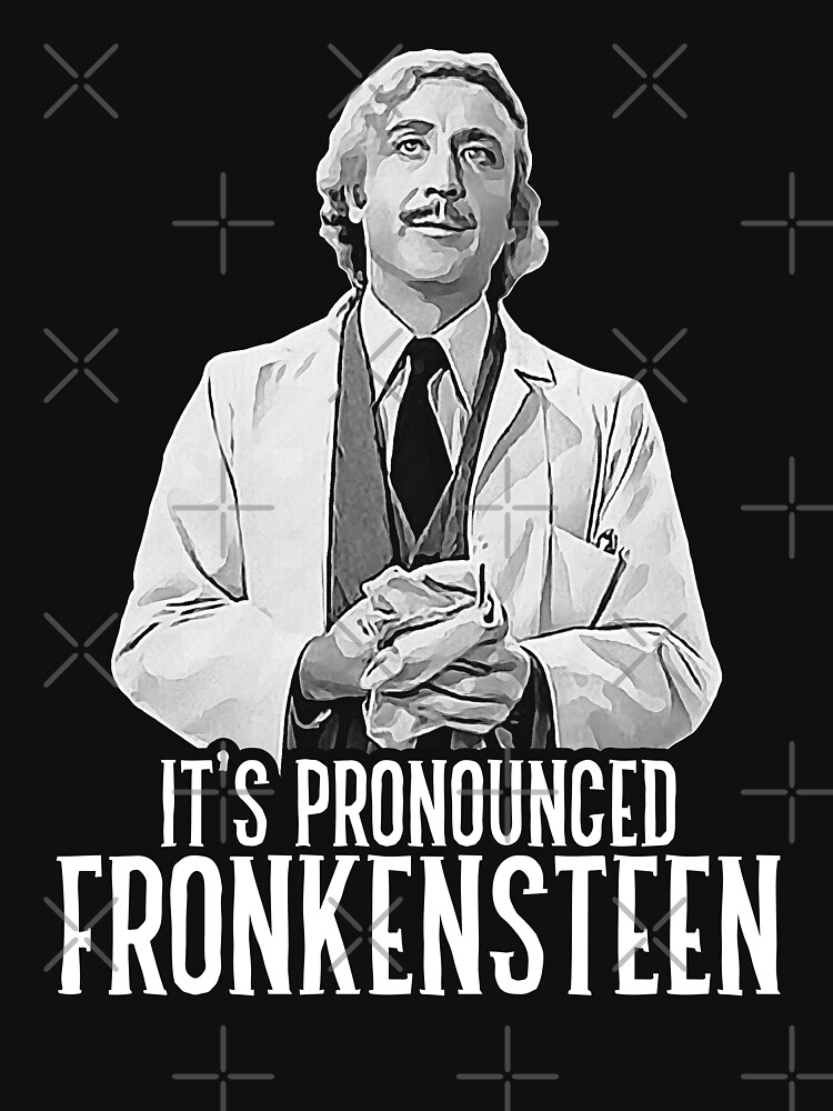 It's Pronounced Fronkensteen | Active T-Shirt