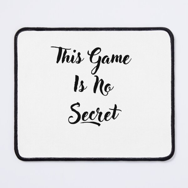 Item preview, This Game Is No Secret designed and sold by W&M Store.