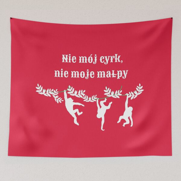 Item preview, "Not My Circus, Not My Monkeys" in red designed and sold by TheresaSapphire.