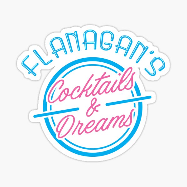 Flanagan's Cocktails and Dreams Sticker