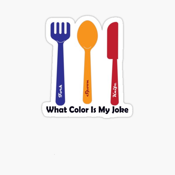 "Fork Spoon Knife What Color Is My Joke" Sticker by AmazeMart Redbubble