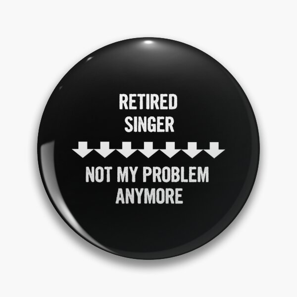 Item preview, Retired Singer Not My Problem Anymore Gift Sticker designed and sold by LandiZayn19.