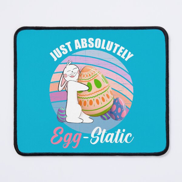 Item preview, JUST ABSOLUTELY EGG-STATIC EASTER BUNNY PUN designed and sold by OverbeeDesigns.