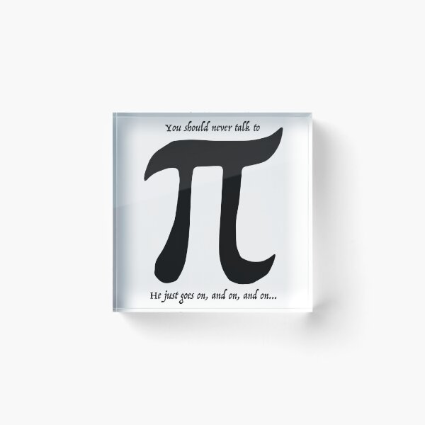 Item preview, You Should Never Talk to Pi designed and sold by 451Design.