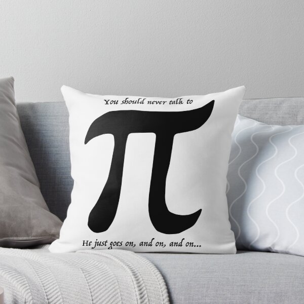 Item preview, You Should Never Talk to Pi designed and sold by 451Design.