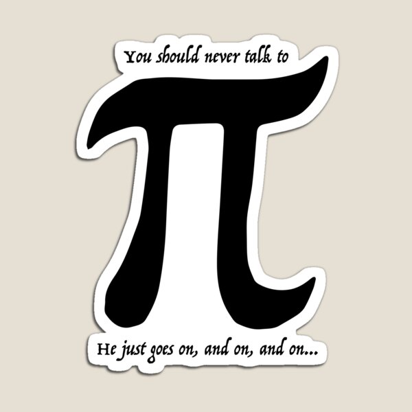 Artikelvorschau, Du solltest niemals mit Pi sprechen entworfen und verkauft von 451Design.