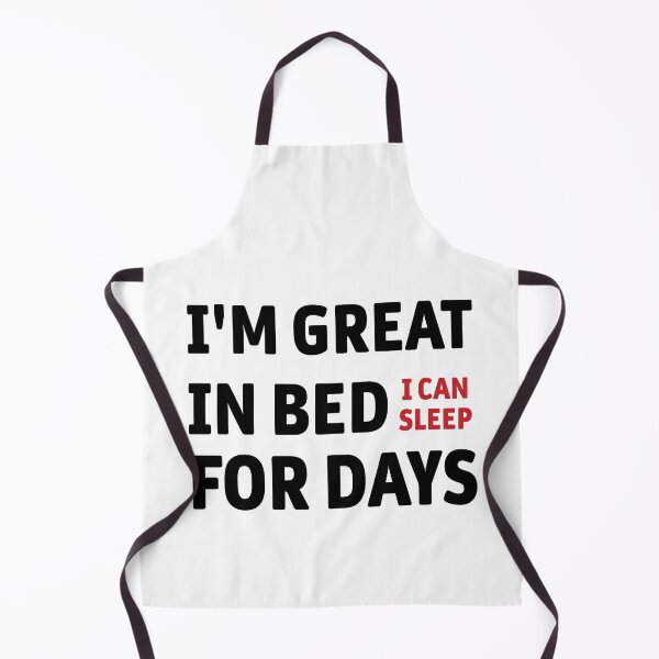 Item preview, I'm Great in Bed I Can Sleep For Days designed and sold by Graceland  Memphis.