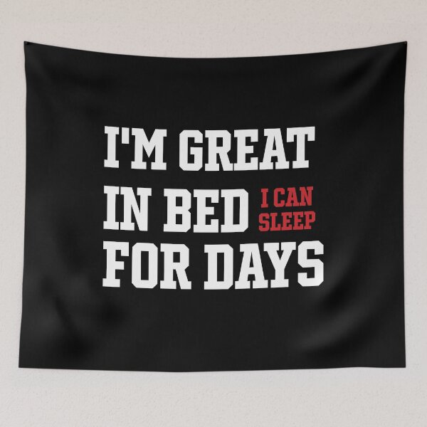 Item preview, Copy of I'm Great in Bed I Can Sleep For Days designed and sold by Graceland  Memphis.