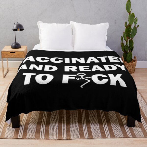 Item preview, Vaccinated and ready to fuck designed and sold by ArtAndDesignA.