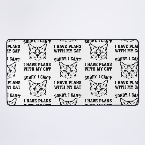 Item preview, FunnySorry I Can't I Have Plans With My Catt designed and sold by Theparticular.