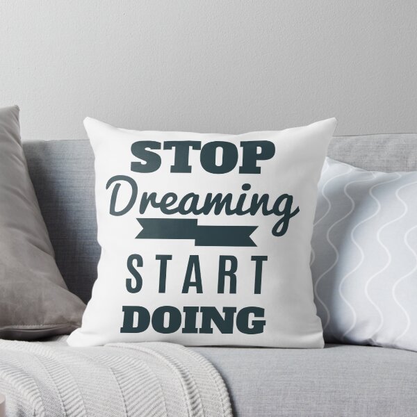Item preview, Stop Dreaming Start Doing Right, Motivational Quote To The Success designed and sold by podekom.