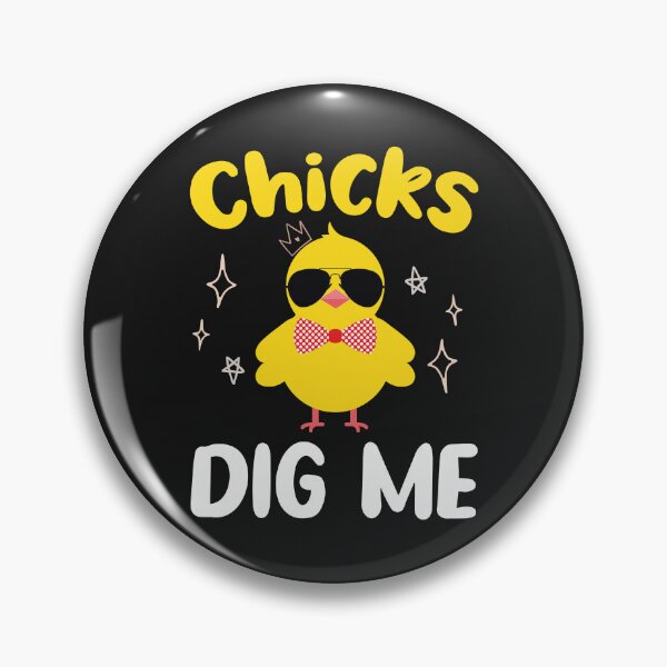 Item preview, Chicks dig me funny Easter humor designed and sold by SweetLog.