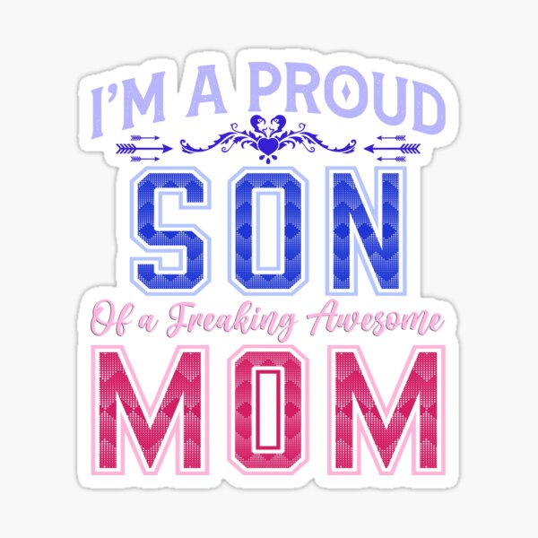 Item preview, I'm A Proud Son Of a freaking awesome Mom designed and sold by Warisally.
