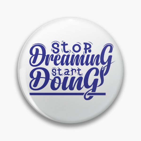 Item preview, Stop Dreaming Start Doing Right, Motivational Quote To The Success Sticker designed and sold by podekom.