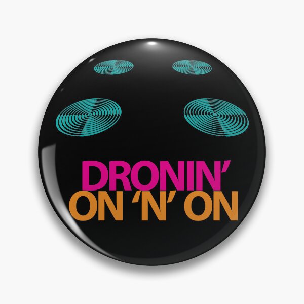 Item preview, Dronin' On 'n' On  designed and sold by sleepingdogprod.
