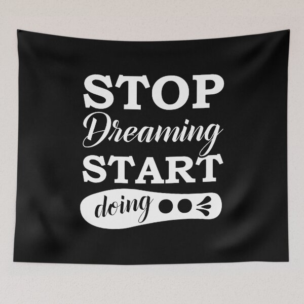 Item preview, Stop Dreaming Start Doing , Motivational Quote  designed and sold by podekom.