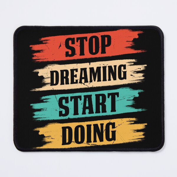 Item preview, Stop Dreaming Start Doing Success, Motivational Quote designed and sold by podekom.