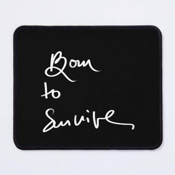 Item preview, Born to survive designed and sold by InmyOwnwords.
